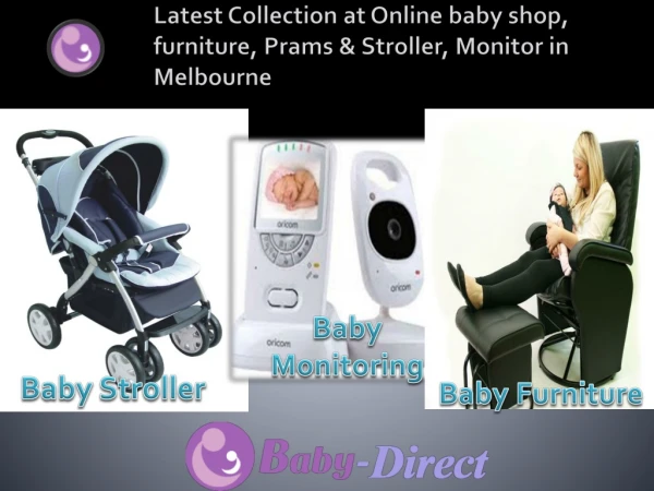 Latest Collection at Online baby shop, furniture, Prams &amp; Stroller, Monitor in Melbourne