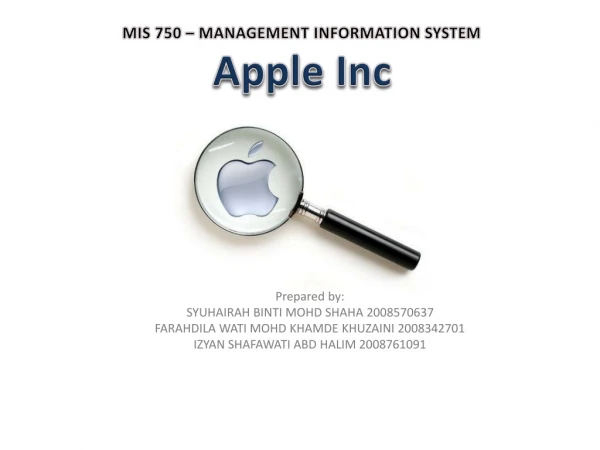 MIS 750 – MANAGEMENT INFORMATION SYSTEM Apple Inc