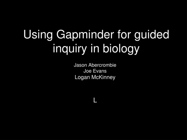 Using Gapminder for guided inquiry in biology