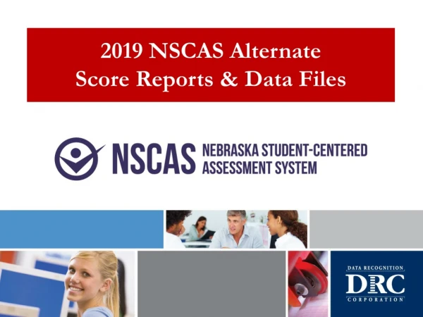 2019 NSCAS Alternate Score Reports &amp; Data Files