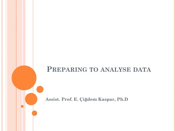 Preparing to analyse data