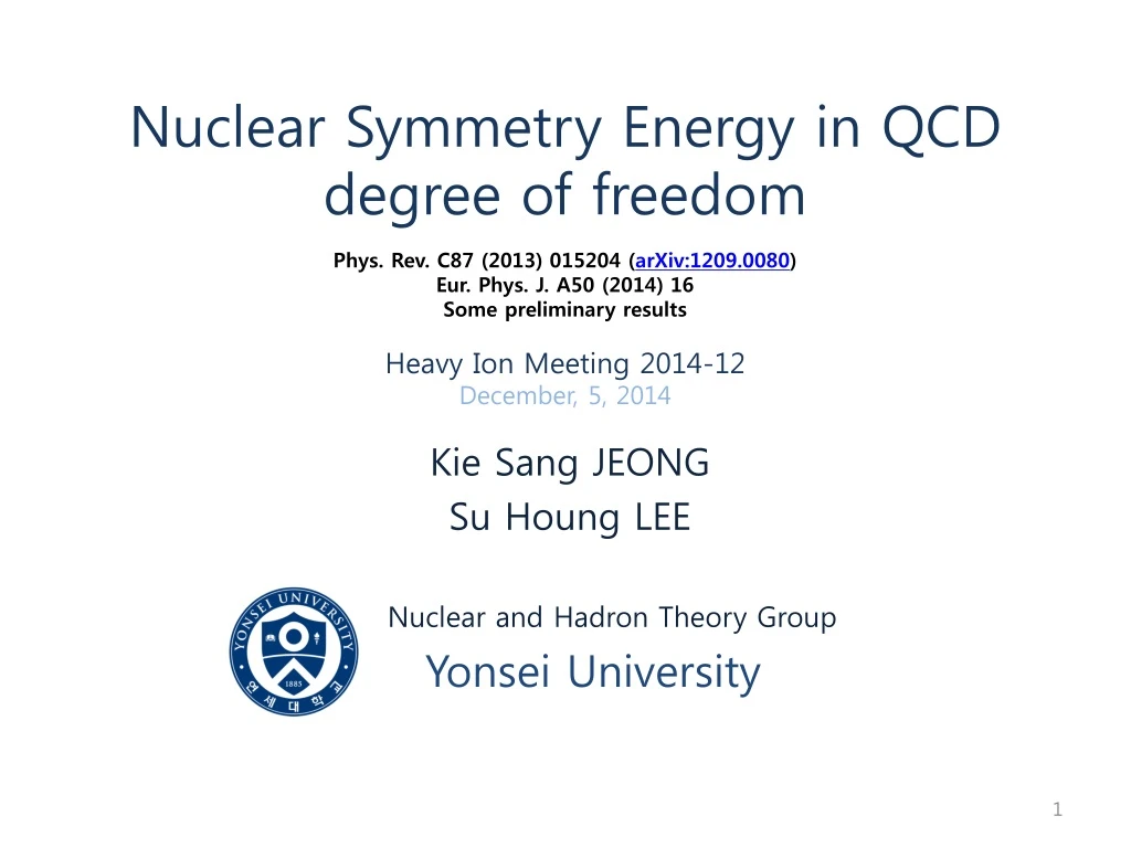 kie sang jeong su houng lee nuclear and hadron theory group yonsei university