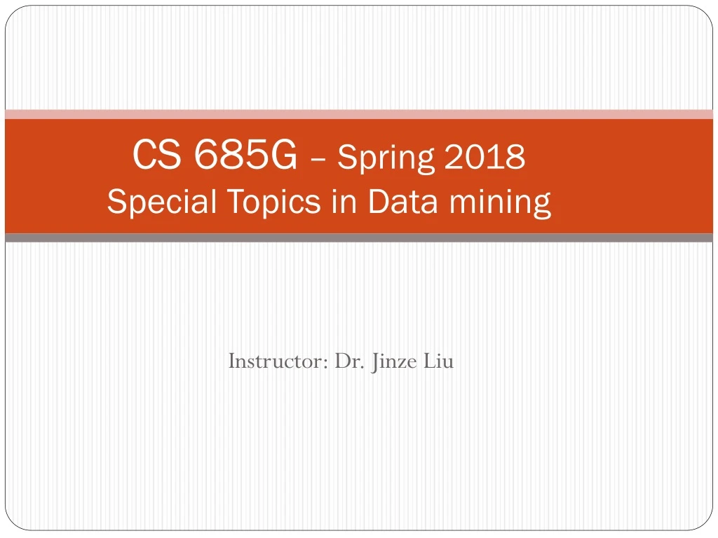 cs 685g spring 2018 special topics in data mining