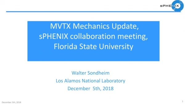 MVTX Mechanics Update, sPHENIX collaboration meeting, Florida State University