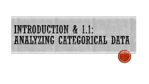 Introduction &amp; 1.1: Analyzing categorical data