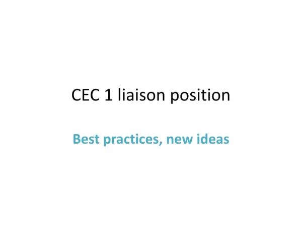 CEC 1 liaison position
