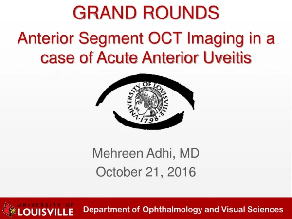 GRAND ROUNDS Anterior Segment OCT Imaging in a c ase of Acute Anterior Uveitis