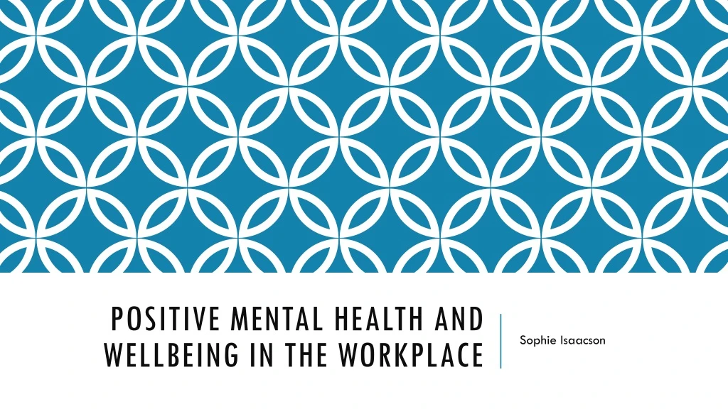 positive mental health and wellbeing in the workplace