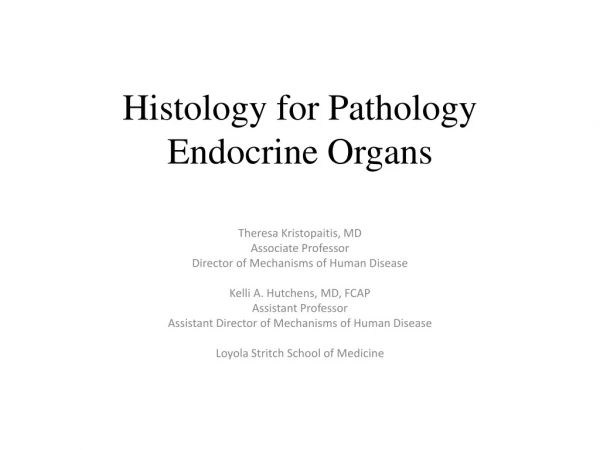 Histology for Pathology Endocrine Organs