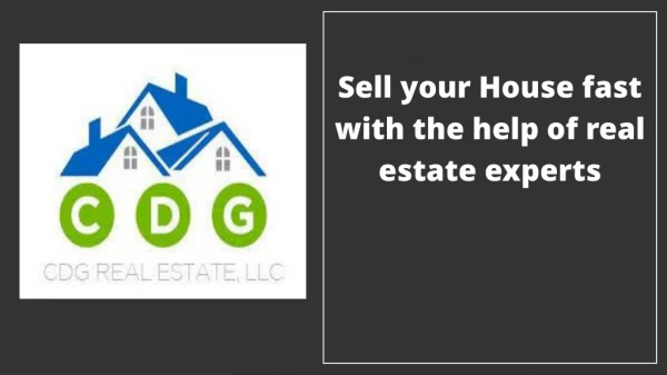 Sell your house fast with the help of real estate experts