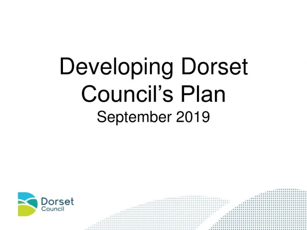 Developing Dorset Council’s Plan September 2019
