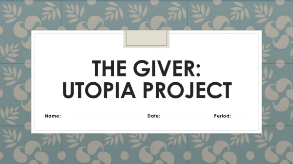 The Giver: Utopia Project