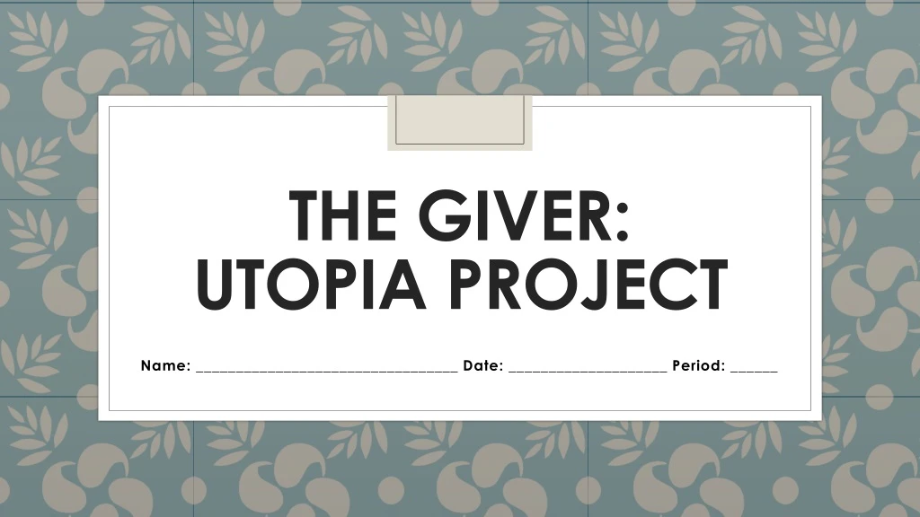 the giver utopia project