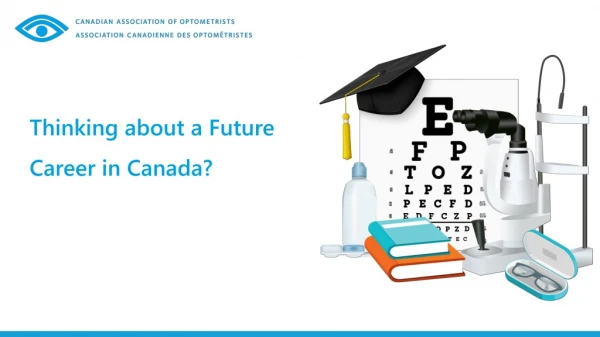 Thinking about a Future Career in Canada?