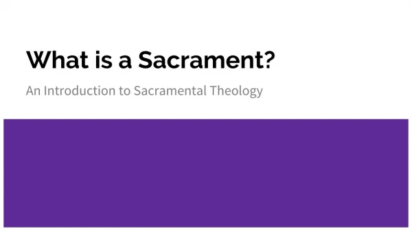 What is a Sacrament?