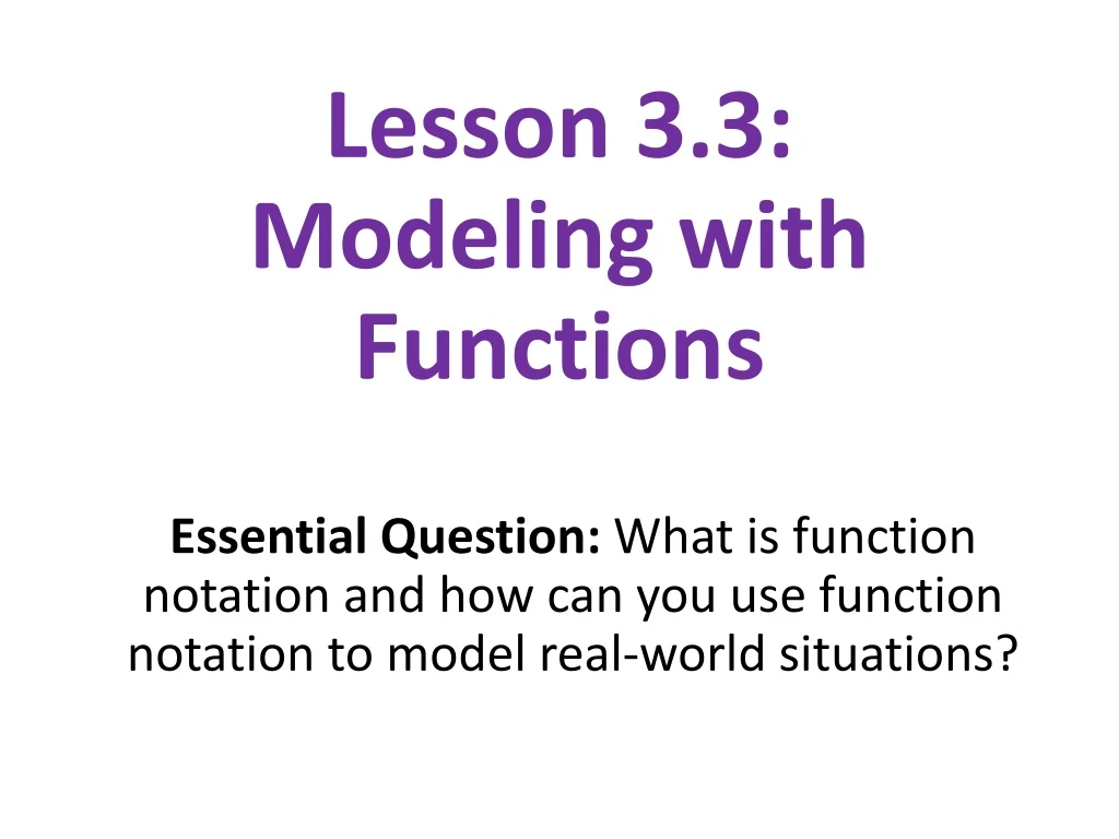 lesson 3 3 modeling with functions