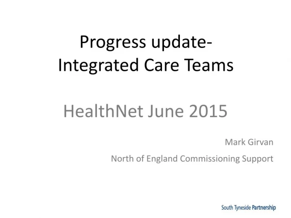 Progress update- Integrated Care Teams