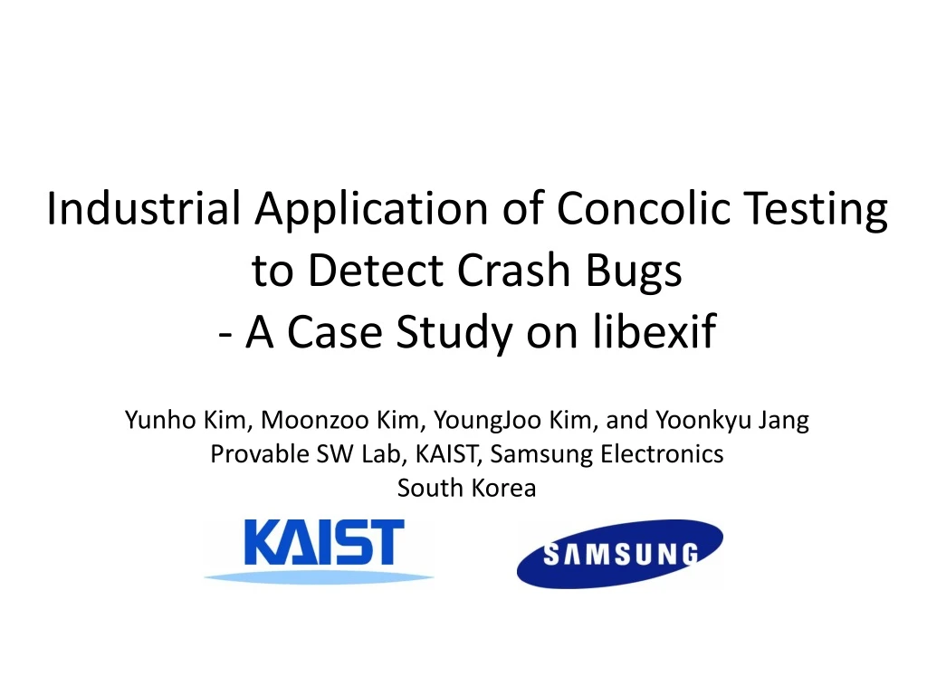industrial application of concolic testing to detect crash bugs a case study on libexif