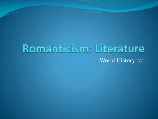 Romanticism: Literature