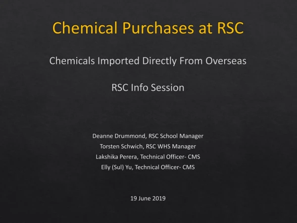 Chemical Purchases at RSC Chemicals Imported Directly From Overseas RSC Info Session