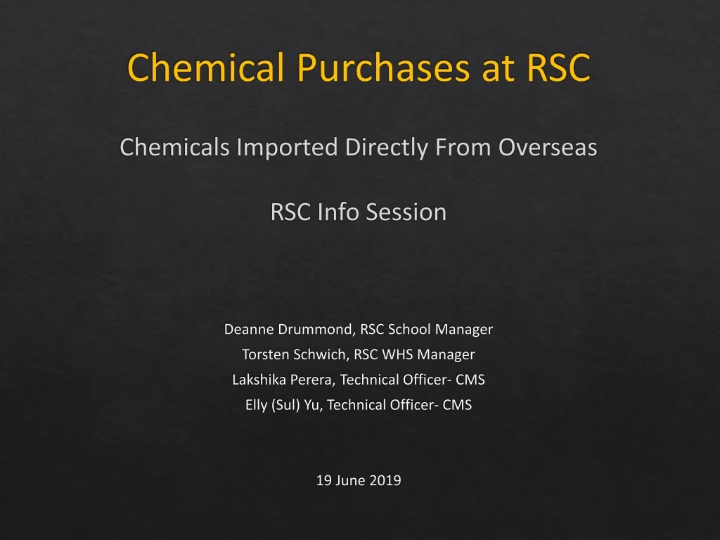 chemical purchases at rsc chemicals imported directly from overseas rsc info session