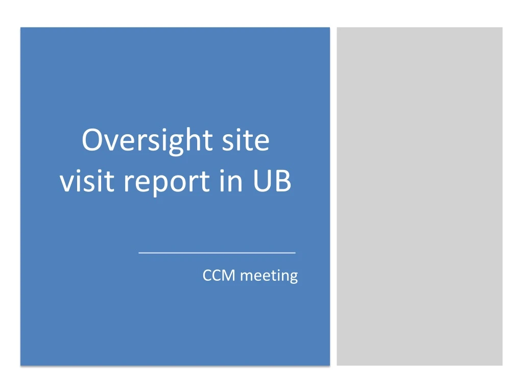 oversight site visit report in ub