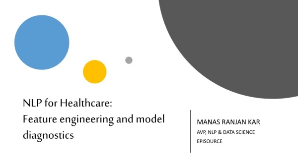 NLP for Healthcare: Feature engineering and model diagnostics