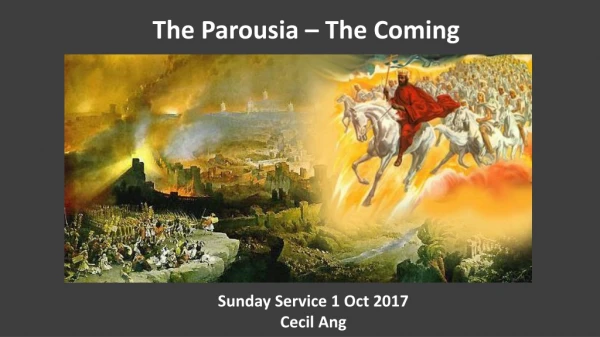 The Parousia – The Coming