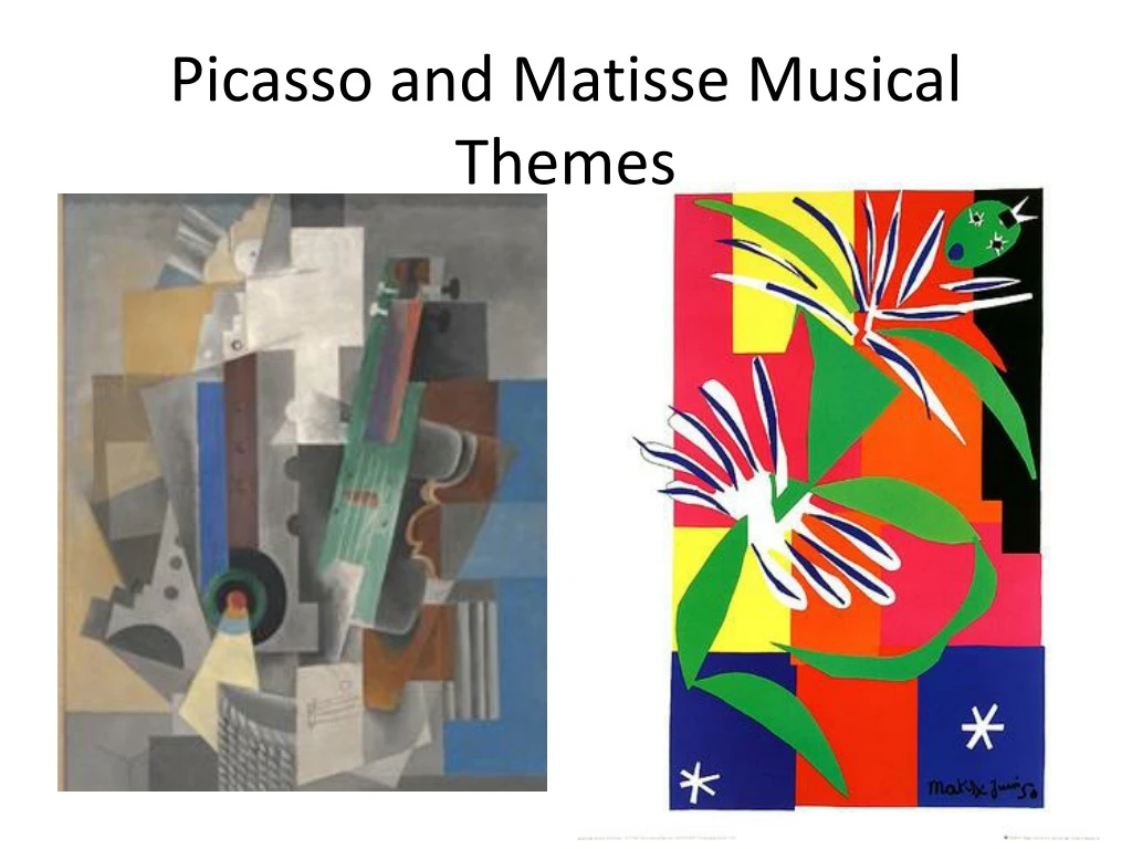 picasso and matisse musical themes