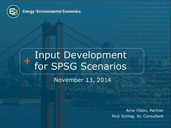 Input Development for SPSG Scenarios