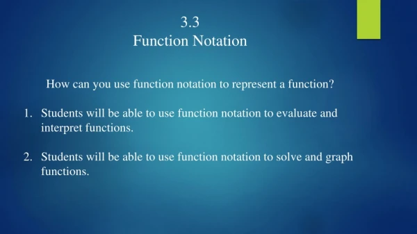 3.3 Function Notation