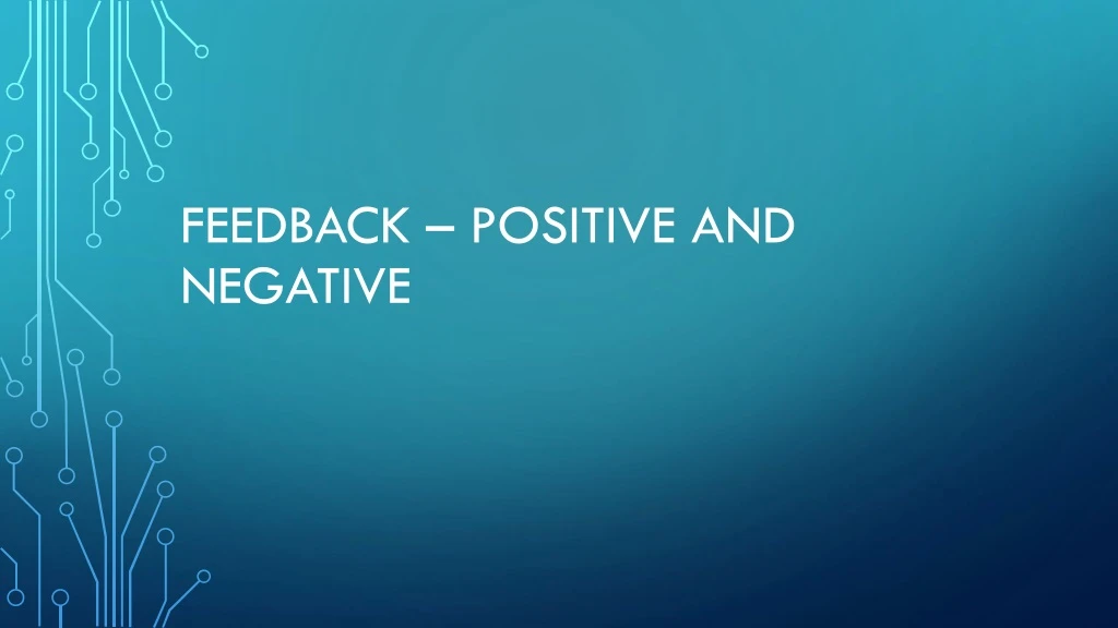 feedback positive and negative