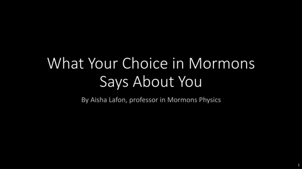 What Your Choice in Mormons Says About You