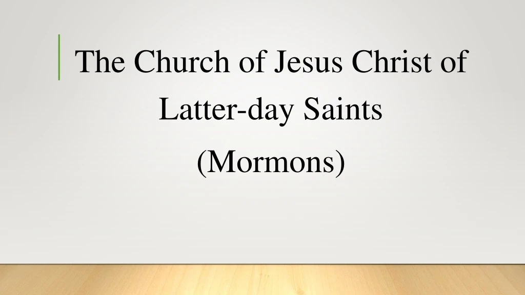 the church of jesus christ of latter day saints