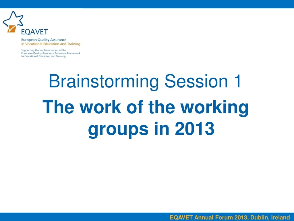 brainstorming session 1 the work of the working