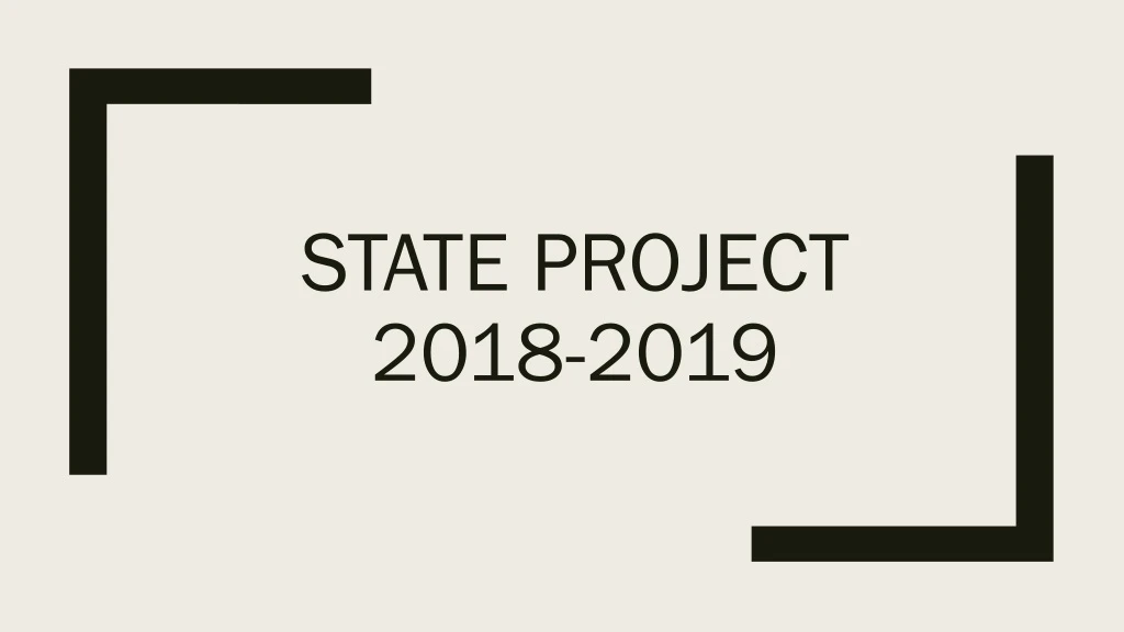 state project 2018 2019