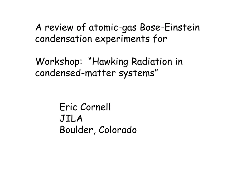 a review of atomic gas bose einstein condensation