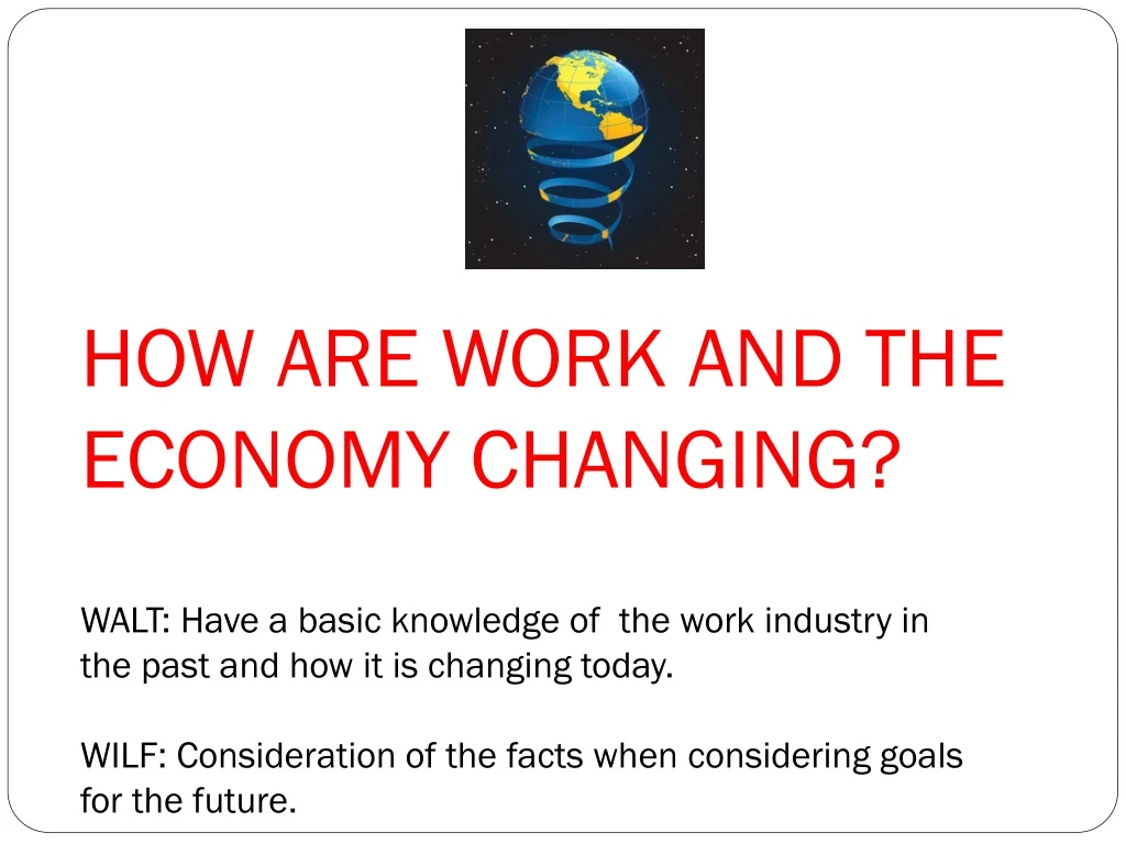 how are work and the economy changing