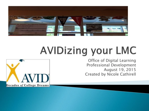 AVIDizing your LMC