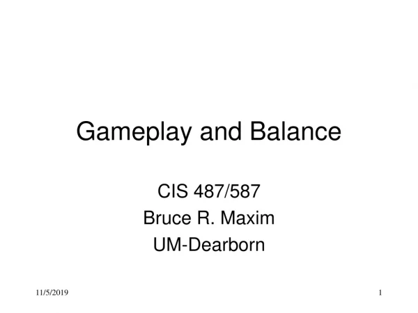 Gameplay and Balance