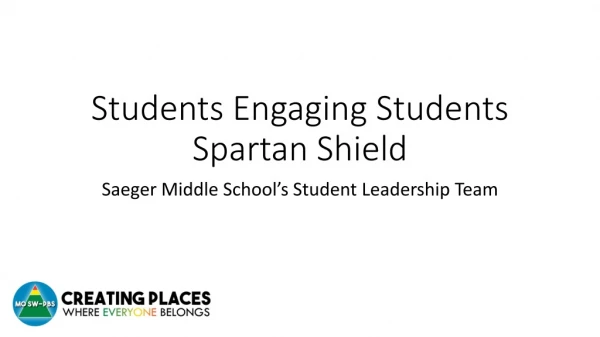 Students Engaging Students Spartan Shield