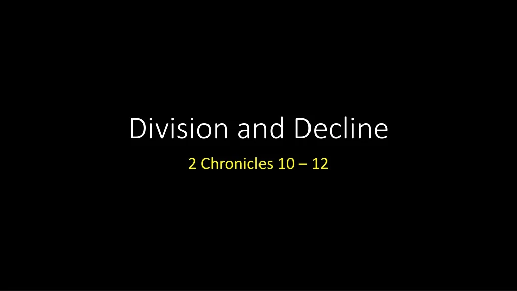 division and decline