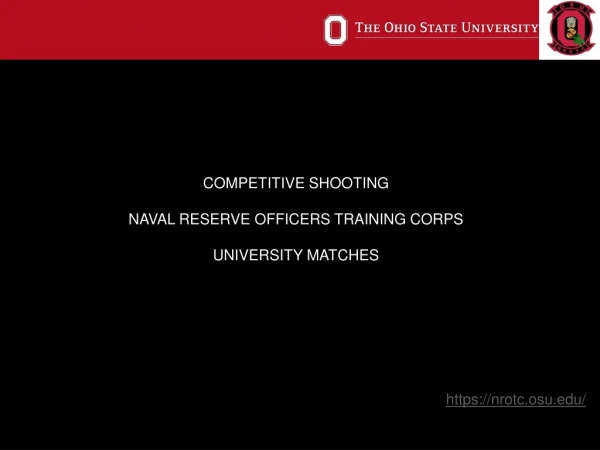 COMPETITIVE SHOOTING NAVAL RESERVE OFFICERS TRAINING CORPS UNIVERSITY MATCHES