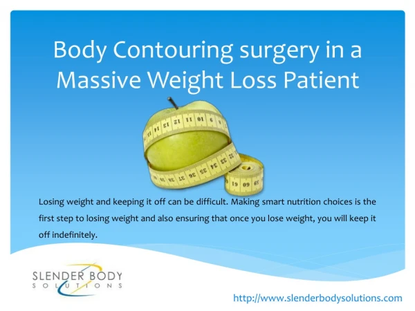 Body Contouring surgery in a Massive Weight Loss Patient