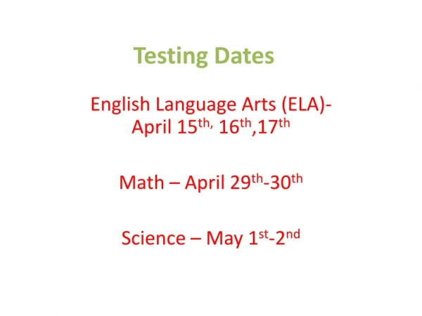 Testing Dates