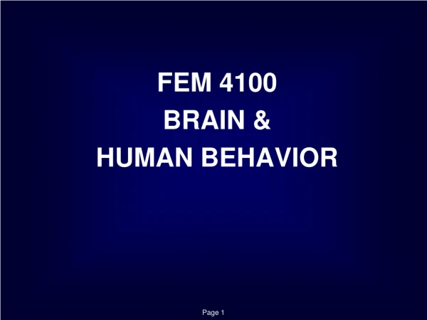 FEM 4100 BRAIN &amp; HUMAN BEHAVIOR