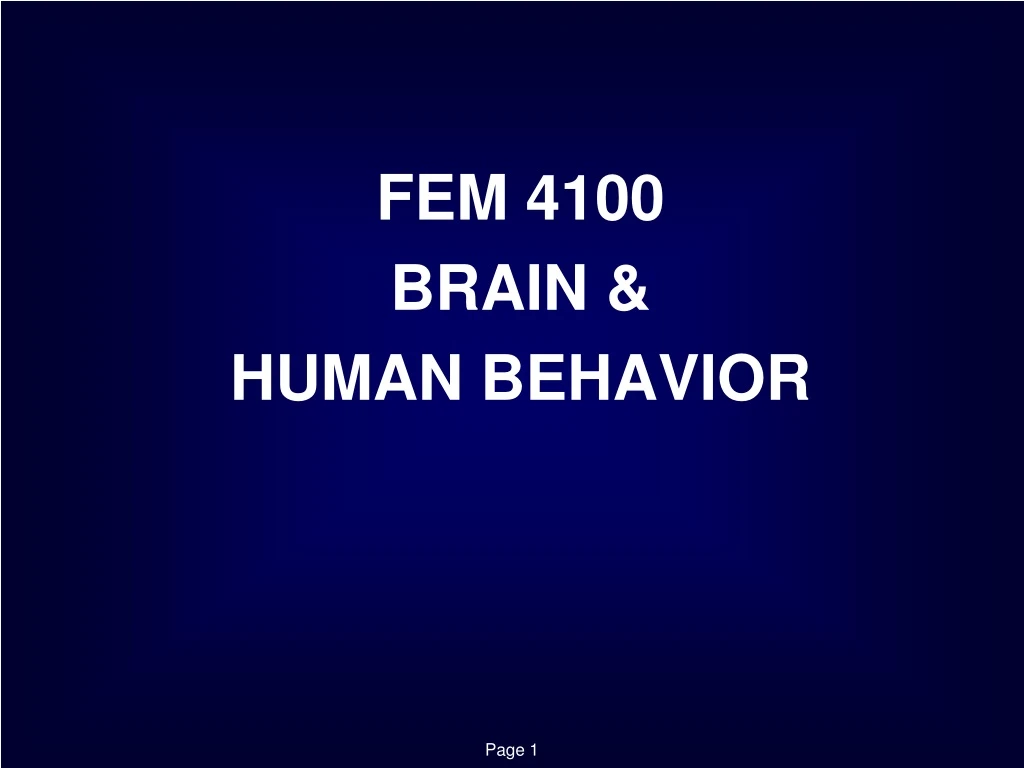 fem 4100 brain human behavior