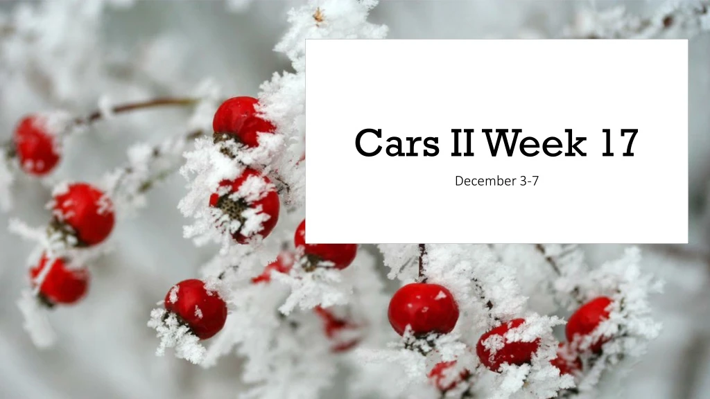 cars ii week 17