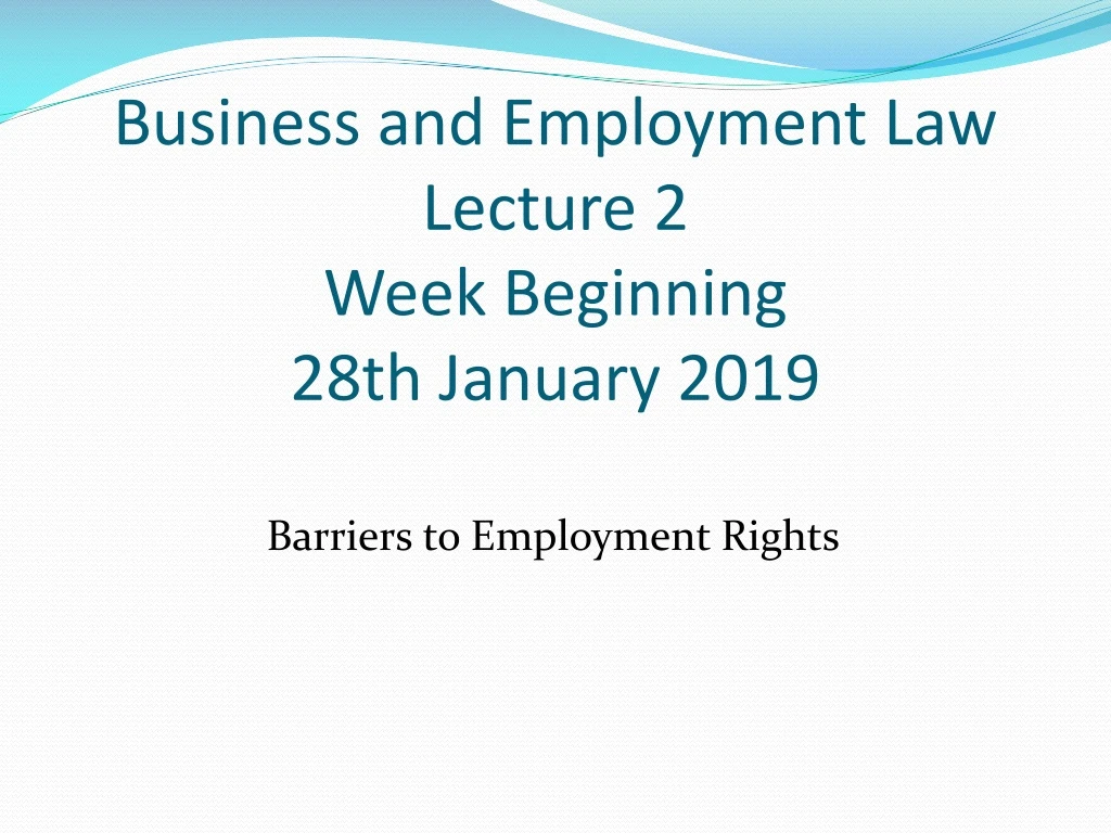 business and employment law lecture 2 week beginning 28th january 2019
