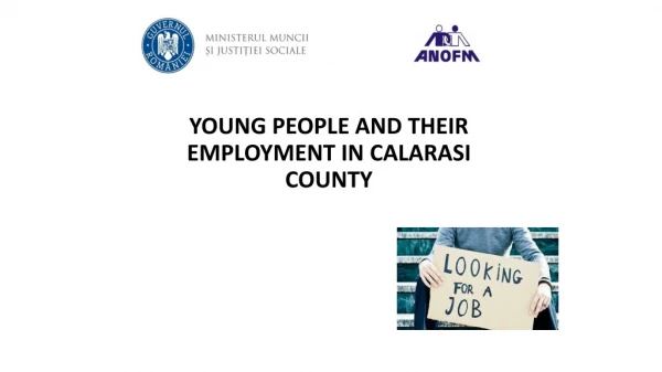 YOUNG PEOPLE AND THEIR EMPLOYMENT IN CALARASI COUNTY